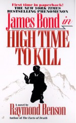 High Time to Kill - Raymond Benson