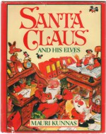 Santa Claus and His Elves - Mauri Kunnas