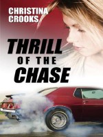 Thrill of the Chase - Christina Crooks