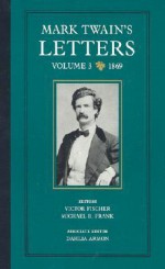 Letters, Vol 3 - Mark Twain, Albert Bigelow Paine