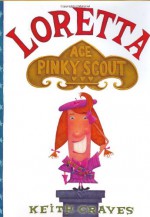 Loretta: Ace Pinky Scout - Keith Graves