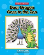 Dear Dragon Goes to the Zoo - Margaret Hillert, David Schimmell