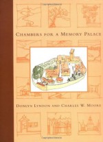 Chambers for A Memory Palace - Donlyn Lyndon, Charles W. Moore