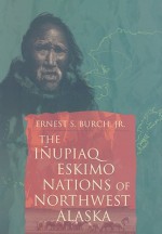 Inupiaq Eskimo Nations of Northwest Alaska - Ernest S. Burch Jr.