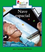 Nave Espacial = Living on a Space Shuttle - Carmen Bredeson, Eida DelRisco