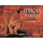 African Wildlife - Wendy Dennis, Nigel Forbes Dennis