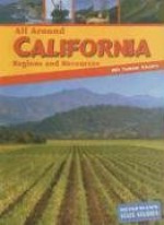 All Around California: Regions and Resources - Mir Tamim Ansary