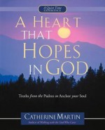 A Heart That Hopes in God - Catherine Martin