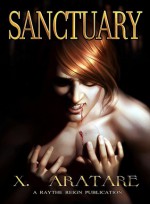 Sanctuary - X. Aratare, Raythe Reign