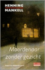 Moordenaar zonder gezicht - Henning Mankell, Cora Polet