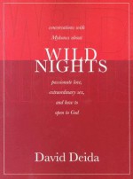 Wild Nights - David Deida