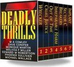 7 Deadly Thrills - Michael Wallace, Dave Conifer, Jeffrey Anderson, Monique Martin, Melissa F. Miller, Edward W. Robertson, Phoenix Sullivan, M. A. Comley