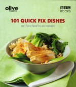 101 Quick Fix Dishes: No-fuss Food in an Instant - Janine Ratcliffe, Lulu Grimes