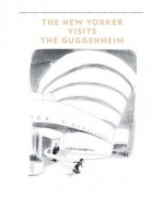 The New Yorker Visits the Guggenheim - Charles Addams, Art Spiegelman, Roz Chast