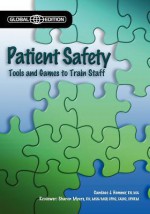 Patient Safety, Global Edition - Mary Stevens, Candace J. Hamner