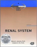 Renal System - Brian A. Jackson, Cobern E. Ott