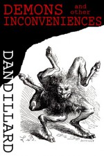 Demons and Other Inconveniences - Dan Dillard