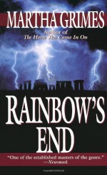 Rainbow's End - Martha Grimes