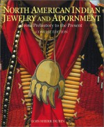 North American Indian Jewelry and Adornment: From Prehistory to the Present - Lois Sherr Dubin, Paul Jones, Togashi, Kiyoshi Togashi