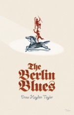 The Berlin Blues - Drew Hayden Taylor