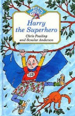 Harry The Superhero - Chris Powling, Scoular Anderson