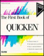 The First Book Of Quicken: Includes Version 3. 0 - Gordon McComb