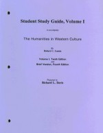 Volume 1 Student Study Guide for use with Humanities Western Culture - Robert C. Lamm