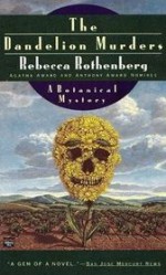 The Dandelion Murders - Rebecca Rothenberg