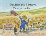 Reuben and Barney's Day on the Farm - Nannie Kuiper, Alex de Wolf