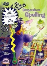 Stupendous Spelling: Age 9-10 (Magical Skills) - Louis Fidge