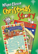 Wipe Clean Christmas Story - Juliet David, Marie Allen