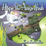 Hope, the Angelfish - Kevin Scott Collier