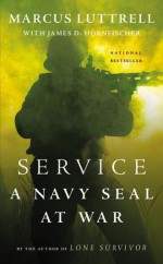 Service - Free Preview: A Navy SEAL at War - Marcus Luttrell, James D. Hornfischer