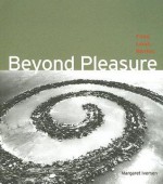 Beyond Pleasure: Freud, Lacan, Barthes - Margaret Iversen