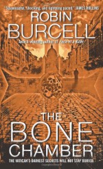 The Bone Chamber - Robin Burcell