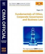 Fundamentals of Ethics, Corporate Governance and Business Law Paper C05: New 2006 Syllabus - Larry Mead, David Sagar