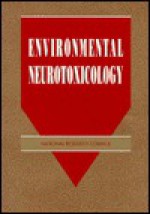 Environmental Neurotoxicology - National Research Council, Board on Environmental Studies and Toxicology