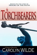 Torchbearers - Carolyn Wilde