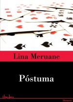 Póstuma (Spanish Edition) - Lina Meruane