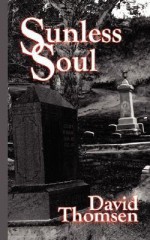 Sunless Soul - David Thomsen