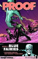 Blue Fairies - Alex Grecian, Riley Rossmo, Chris Grine