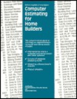 Computer Estimating for Home Builders - Thomas Coleman