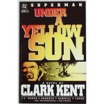 Superman: Under a Yellow Sun: A Novel by Clark Kent - John Francis Moore, Eduardo Barreto, Kerry Gammill, Dennis Janke