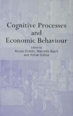 Cognitive Processes and Economic Behaviour - Marcello Basili, Nicola Dimitri