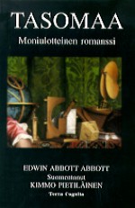 Tasomaa: moniulotteinen romanssi - Edwin A. Abbott, Kimmo Pietiläinen