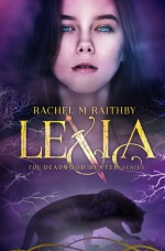 Lexia - Rachel M. Raithby