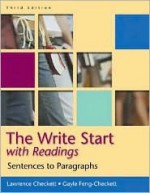 The Write Start: Sentences to Paragraphs, with Readings - Lawrence Checkett, Gayle Feng-Checkett