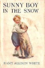 Sunny Boy in the Snow - Ramy Allison White