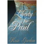 Liberty for Paul - Rose Gordon