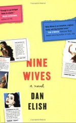 Nine Wives - Dan Elish